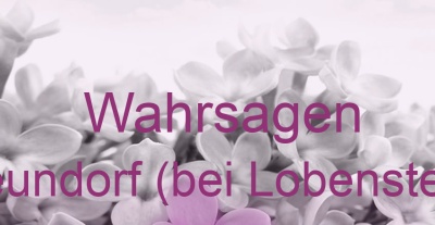 Wahrsagen Neundorf (bei Lobenstein) | Top-Experten für Kartenlegen, Wahrsagen, Hellsehen, Zukunftsdeutung.